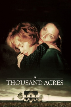 Watch Free A Thousand Acres Movies Full HD Online