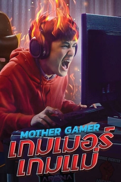 Watch Free Mother Gamer Movies Full HD Online