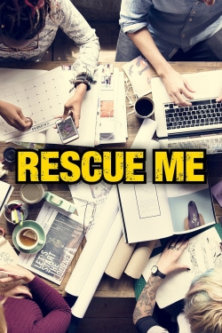 Watch Free Rescue Me Movies Full HD Online