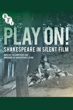 Watch Free Play On!  Shakespeare in Silent Film Movies Full HD Online