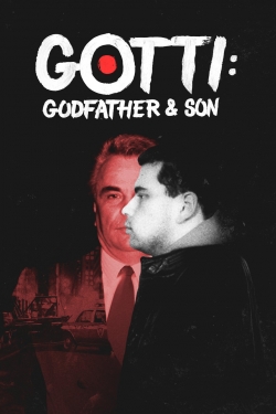 Watch Free Gotti: Godfather and Son Movies Full HD Online