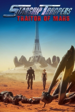 Watch Free Starship Troopers: Traitor of Mars Movies Full HD Online