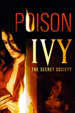 Watch Free Poison Ivy: The Secret Society Movies Full HD Online