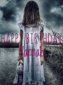 Watch Free Happy Birthday Hannah Movies Full HD Online