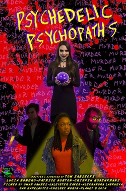 Watch Free Psychedelic Psychopaths Movies Full HD Online