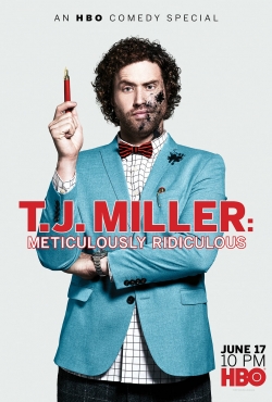 Watch Free T.J. Miller: Meticulously Ridiculous Movies Full HD Online