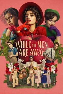 Watch Free While the Men are Away Movies Full HD Online