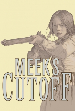 Watch Free Meek's Cutoff Movies Full HD Online