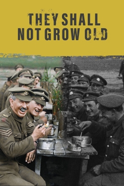 Watch Free They Shall Not Grow Old Movies Full HD Online