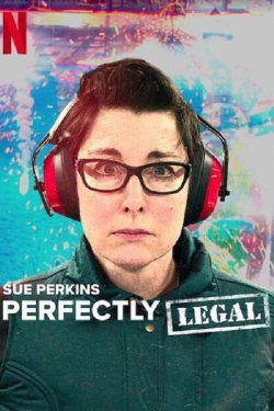 Watch Free Sue Perkins: Perfectly Legal Movies Full HD Online