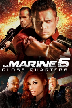 Watch Free The Marine 6: Close Quarters Movies Full HD Online