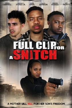 Watch Free Full Clip for a Snitch Movies Full HD Online