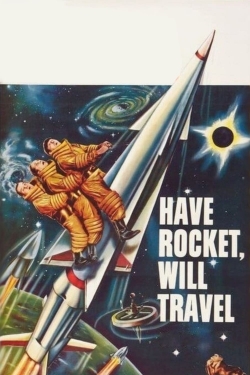 Watch Free Have Rocket, Will Travel Movies Full HD Online