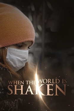 Watch Free When the World is Shaken Movies Full HD Online