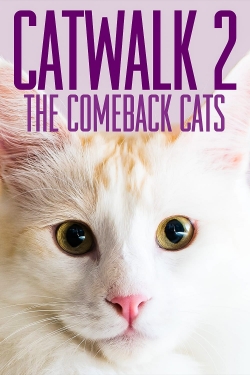 Watch Free Catwalk 2: The Comeback Cats Movies Full HD Online