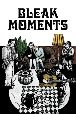 Watch Free Bleak Moments Movies Full HD Online