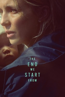 Watch Free The End We Start From Movies Full HD Online