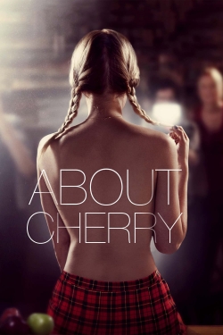 Watch Free About Cherry Movies Full HD Online