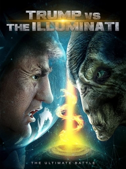 Watch Free Trump vs the Illuminati Movies Full HD Online