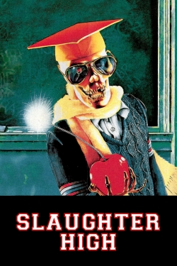 Watch Free Slaughter High Movies Full HD Online