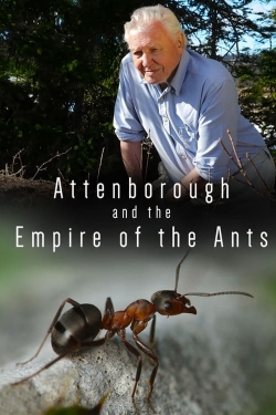 Watch Free Attenborough and the Empire of the Ants Movies Full HD Online