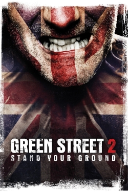 Watch Free Green Street Hooligans 2 Movies Full HD Online