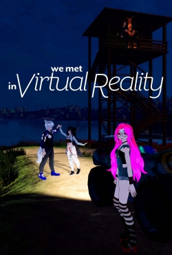 Watch Free We Met in Virtual Reality Movies Full HD Online