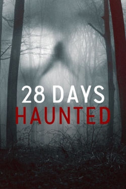 Watch Free 28 Days Haunted Movies Full HD Online