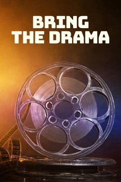 Watch Free Bring the Drama Movies Full HD Online