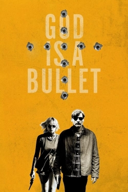 Watch Free God Is a Bullet Movies Full HD Online