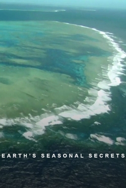 Watch Free Earth's Seasonal Secrets Movies Full HD Online