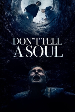 Watch Free Don't Tell a Soul Movies Full HD Online