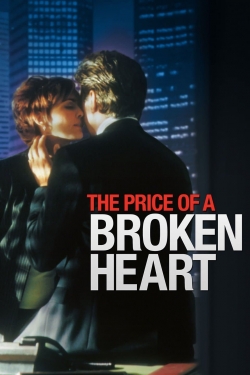 Watch Free The Price of a Broken Heart Movies Full HD Online