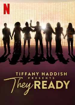 Watch Free Tiffany Haddish Presents: They Ready Movies Full HD Online