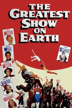 Watch Free The Greatest Show on Earth Movies Full HD Online