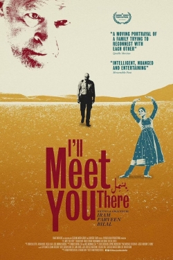 Watch Free I'll Meet You There Movies Full HD Online