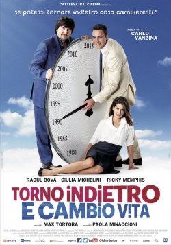 Watch Free Torno indietro e cambio vita Movies Full HD Online