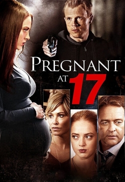 Watch Free Pregnant At 17 Movies Full HD Online