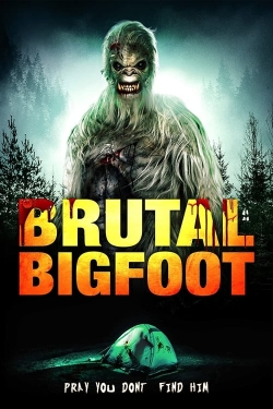 Watch Free Brutal Bigfoot Encounters: Mutations and Mutilations Movies Full HD Online