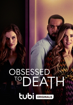 Watch Free Obsessed to Death Movies Full HD Online