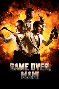 Watch Free Game Over, Man! Movies Full HD Online