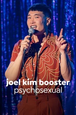 Watch Free Joel Kim Booster: Pyschosexual Movies Full HD Online