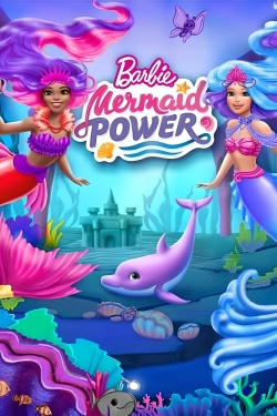 Watch Free Barbie: Mermaid Power Movies Full HD Online