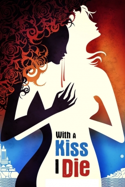 Watch Free With A Kiss I Die Movies Full HD Online