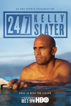 Watch Free 24/7: Kelly Slater Movies Full HD Online