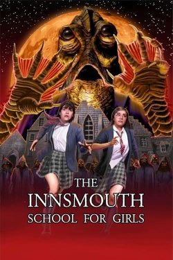 Watch Free The Innsmouth School for Girls Movies Full HD Online