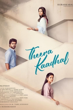 Watch Free Theera Kaadhal Movies Full HD Online