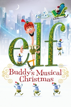 Watch Free Elf: Buddy's Musical Christmas Movies Full HD Online