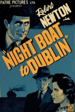 Watch Free Night Boat to Dublin Movies Full HD Online