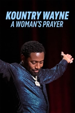 Watch Free Kountry Wayne: A Woman's Prayer Movies Full HD Online